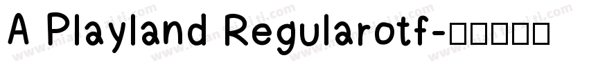 A Playland Regularotf字体转换